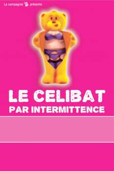 Photo: Sells Theatre ticket LE CELIBAT PAR INTERMITTENCE - LA COMEDIA