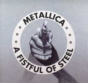 Photo: Sells CD Hard, metal, punk - A FISTFUL OF STEEL - METALLICA
